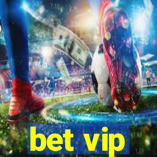 bet vip